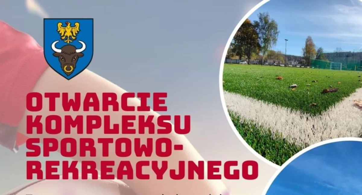 Nasze sprawy, Otwarcie nowego kompleksu sportowo rekreacyjnego zapraszamy! - zdjęcie, fotografia
