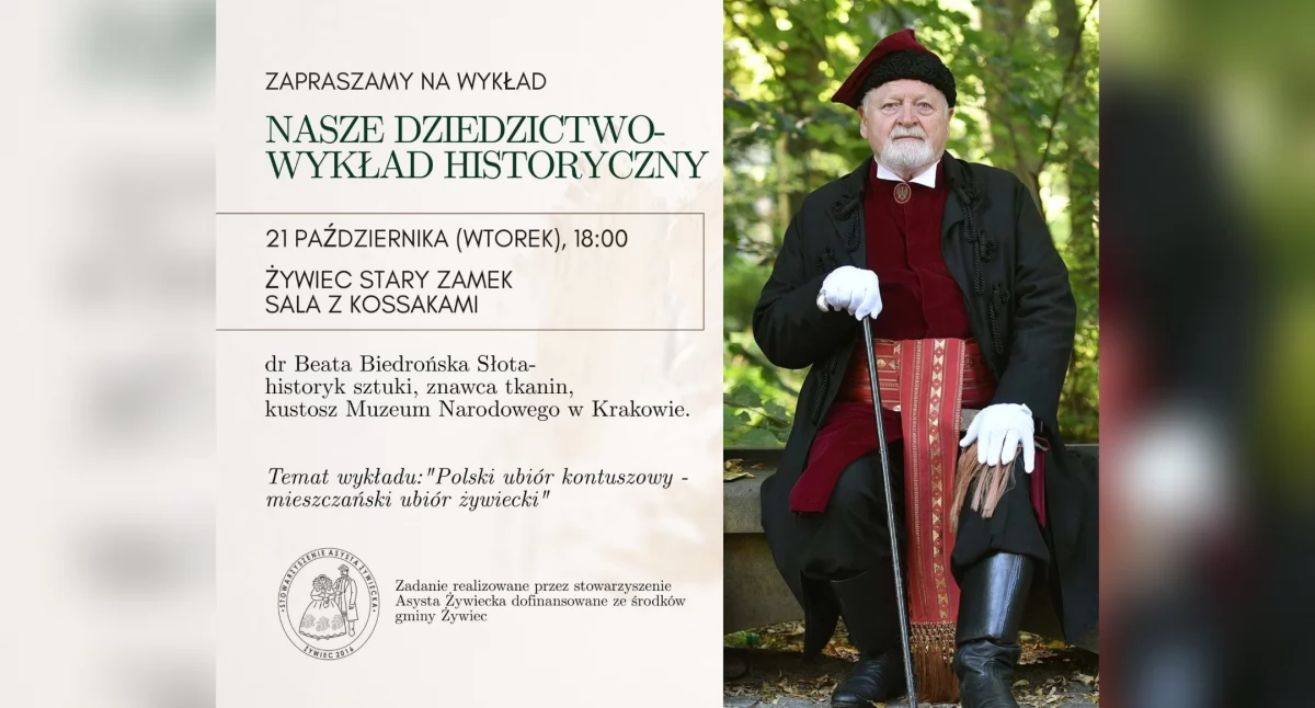Folklor i Tradycje , Wykład historyczny „Nasze Dziedzictwo” Żywcu spotkanie tradycją historią polskiego stroju - zdjęcie, fotografia