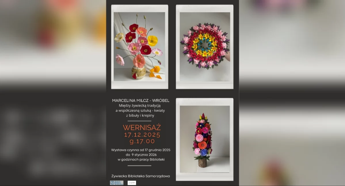 Nasze sprawy, Między tradycją współczesną sztuką wyjątkowa wystawa kwiatów bibuły Marceliny Milcz Wróbel - zdjęcie, fotografia