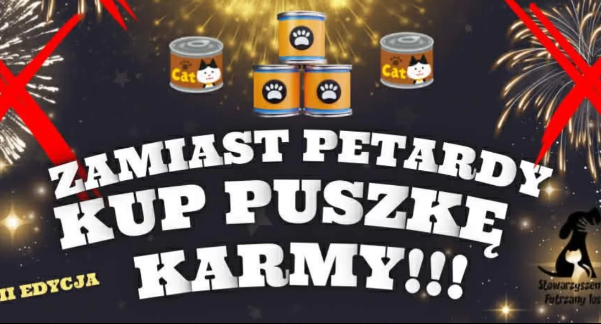 Nasze sprawy, Zamiast petardy puszka karmy Mały wielka pomoc - zdjęcie, fotografia