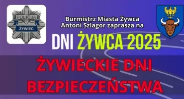 Żywieckie Dni Bezpieczeństwa już 14 czerwca!