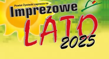 Imprezowe Lato 2025 w Powiecie Żywieckim – Ruszaj na Szlak Pełen Atrakcji!