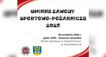 Gminne Zawody Sportowo-Pożarnicze 2025 w Twardorzeczce