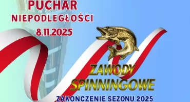 PUCHAR NIEPODLEGŁOŚCI 2025 – ZAWODY SPINNINGOWE NA ZAKOŃCZENIE SEZONU