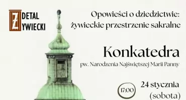 Wykład o historii żywieckiej konkatedry