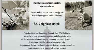 Z głębokim smutkiem żegnamy śp. Zbigniewa Marka – wieloletniego Członka Koła PZW Zabłocie