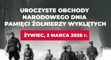 Uroczyste obchody Narodowego Dnia Pamięci Żołnierzy Wyklętych w Żywcu