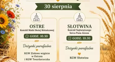 Święto plonów w Ostrem i Słotwinie odbędzie się równocześnie 30 sierpnia